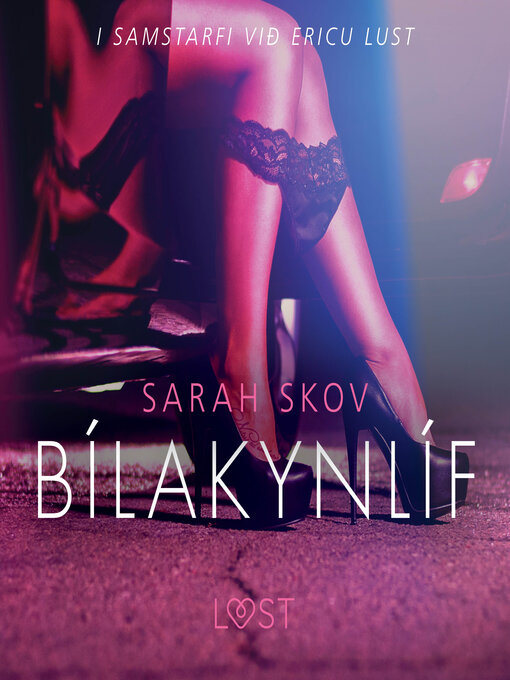 Upplýsingar um Bílakynlíf--Erótísk smásaga eftir Sarah Skov - Biðlisti